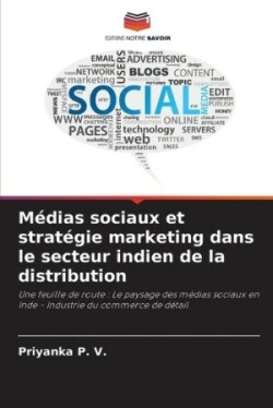 Médias sociaux et stratégie marketing dans le secteur indien de la distribution