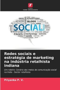 Redes sociais e estratégia de marketing na indústria retalhista indiana