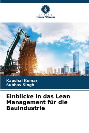 Einblicke in das Lean Management f�r die Bauindustrie