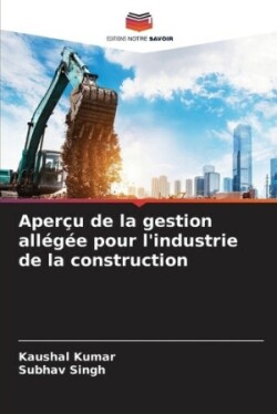 Aperçu de la gestion allégée pour l'industrie de la construction