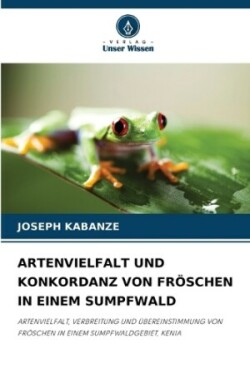 Artenvielfalt Und Konkordanz Von Fröschen in Einem Sumpfwald