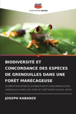 Biodiversité Et Concordance Des Espèces de Grenouilles Dans Une Forêt Marécageuse