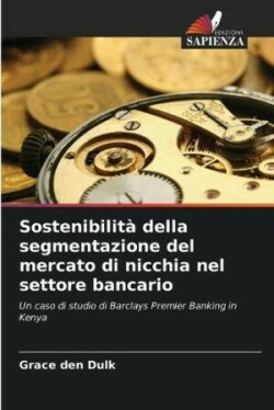 Sostenibilità della segmentazione del mercato di nicchia nel settore bancario