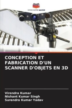 Conception Et Fabrication d'Un Scanner d'Objets En 3D