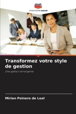 Transformez votre style de gestion