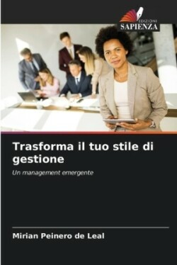 Trasforma il tuo stile di gestione