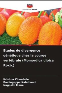 Études de divergence génétique chez la courge vertébrale (Momordica dioica Roxb.)