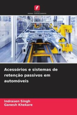 Acess�rios e sistemas de reten��o passivos em autom�veis