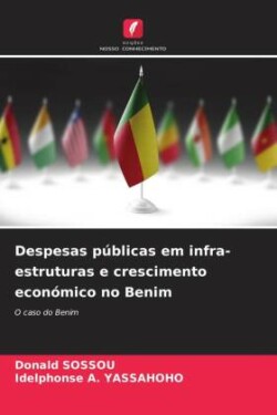 Despesas públicas em infra-estruturas e crescimento económico no Benim