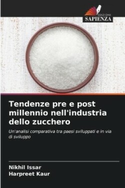 Tendenze pre e post millennio nell'industria dello zucchero