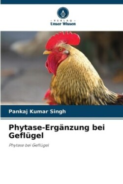 Phytase-Erg�nzung bei Gefl�gel