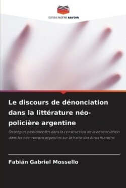 discours de dénonciation dans la littérature néo-policière argentine