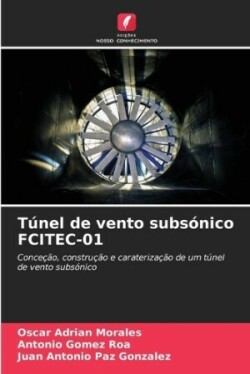 T�nel de vento subs�nico FCITEC-01