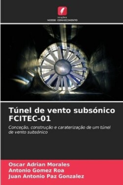 Túnel de vento subsónico FCITEC-01