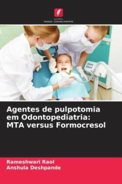 Agentes de pulpotomia em Odontopediatria