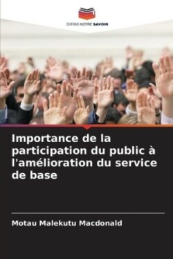 Importance de la participation du public � l'am�lioration du service de base