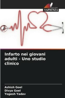 Infarto nei giovani adulti - Uno studio clinico