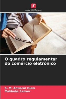 O quadro regulamentar do comércio eletrónico