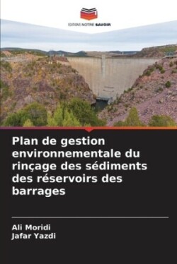 Plan de gestion environnementale du rinçage des sédiments des réservoirs des barrages