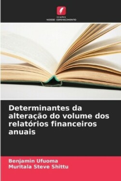 Determinantes da alteração do volume dos relatórios financeiros anuais