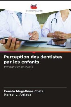 Perception des dentistes par les enfants