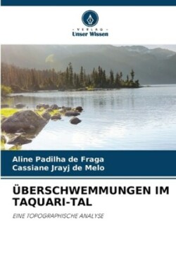 Überschwemmungen Im Taquari-Tal