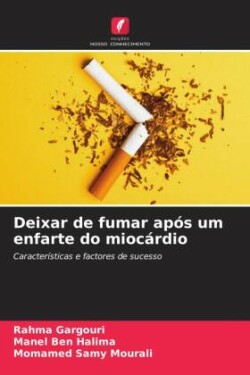 Deixar de fumar após um enfarte do miocárdio