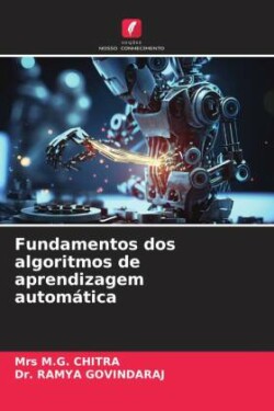 Fundamentos dos algoritmos de aprendizagem automática