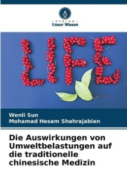 Auswirkungen von Umweltbelastungen auf die traditionelle chinesische Medizin