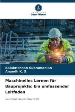 Maschinelles Lernen für Bauprojekte