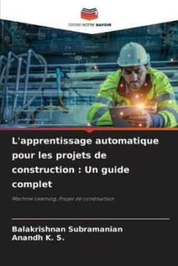 L'apprentissage automatique pour les projets de construction