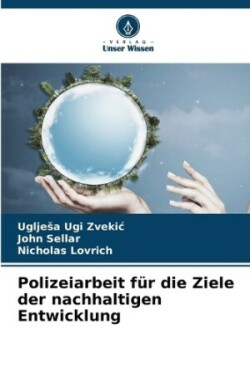 Polizeiarbeit für die Ziele der nachhaltigen Entwicklung