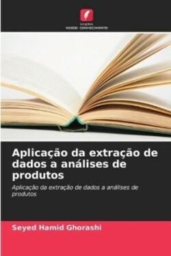 Aplicação da extração de dados a análises de produtos