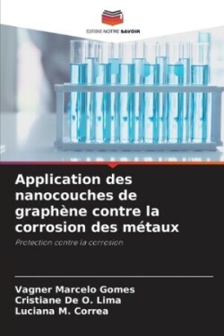 Application des nanocouches de graphène contre la corrosion des métaux