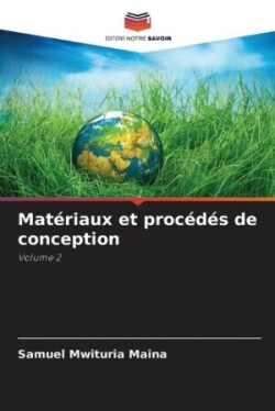 Mat�riaux et proc�d�s de conception