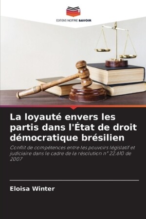 loyauté envers les partis dans l'État de droit démocratique brésilien