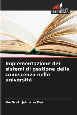 Implementazione dei sistemi di gestione della conoscenza nelle universit�