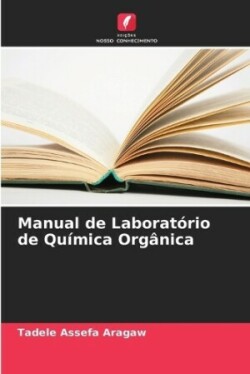 Manual de Laborat�rio de Qu�mica Org�nica