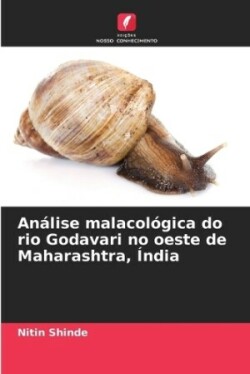 An�lise malacol�gica do rio Godavari no oeste de Maharashtra, �ndia