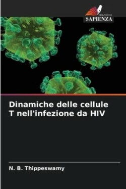 Dinamiche delle cellule T nell'infezione da HIV