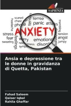 Ansia e depressione tra le donne in gravidanza di Quetta, Pakistan