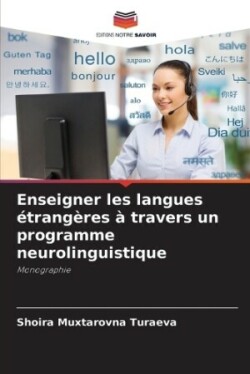 Enseigner les langues étrangères à travers un programme neurolinguistique