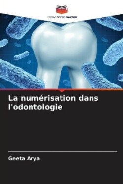 numérisation dans l'odontologie