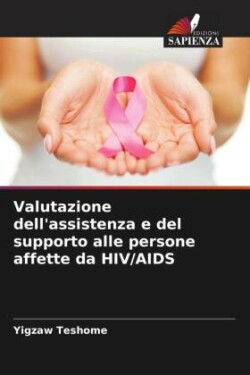 Valutazione dell'assistenza e del supporto alle persone affette da HIV/AIDS