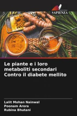 piante e i loro metaboliti secondari Contro il diabete mellito