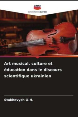 Art musical, culture et éducation dans le discours scientifique ukrainien