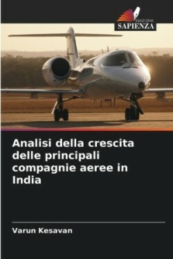 Analisi della crescita delle principali compagnie aeree in India