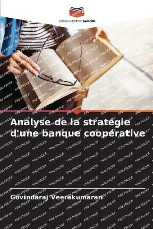 Analyse de la strat�gie d'une banque coop�rative