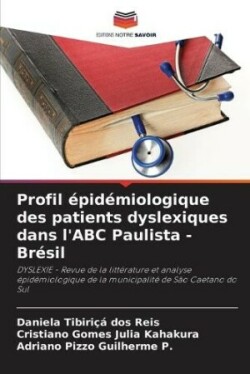 Profil épidémiologique des patients dyslexiques dans l'ABC Paulista - Brésil