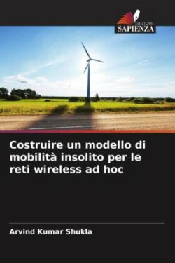 Costruire un modello di mobilit� insolito per le reti wireless ad hoc